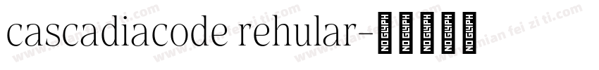cascadiacode rehular字体转换